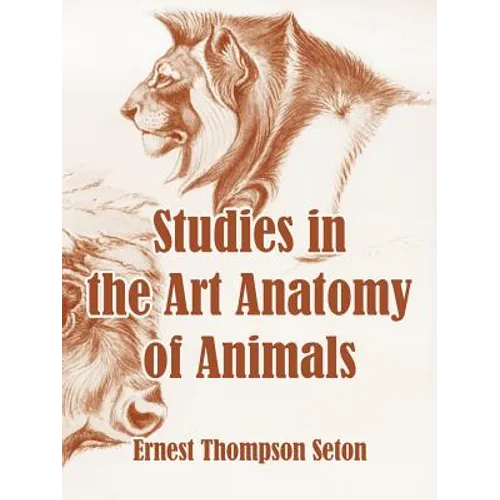 Studies in the Art Anatomy of Animals