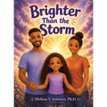 Brighter Than the Storm: A Children's Book About Loving a Parent with Mental Illness