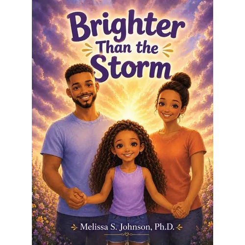 Brighter Than the Storm: A Children's Book About Loving a Parent with Mental Illness
