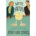 Mute Swans: A hauntingly beautiful exploration of love, loss, and second chances
