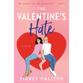 The Valentine's Hate: An Enemies to Lovers/Fake Engagement Rom-Com