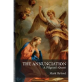 The Annunciation: A Pilgrim's Quest