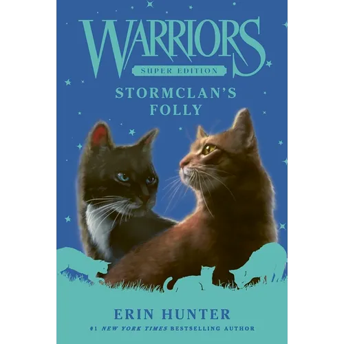 Warriors Super Edition: Stormclan's Folly