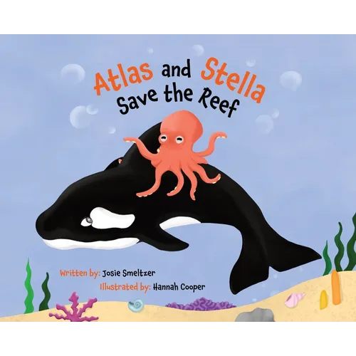Atlas and Stella Save the Reef