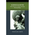 Science and Myth: With a Response to Stephen Hawking's The Grand Design