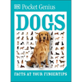 Pocket Genius Dogs: Facts at Your Fingertips