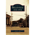 Belleville: 1814 - 1914