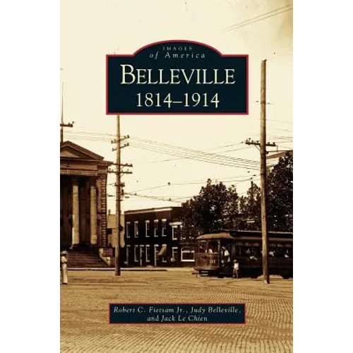 Belleville: 1814 - 1914