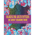 Coloring For Adults Patterns: : An Adult Coloring Book With Fun, Easy, And Relaxing Coloring Pages