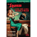 The Squeeze / -And the Girl Screamed