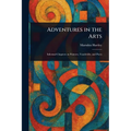 Adventures in the Arts