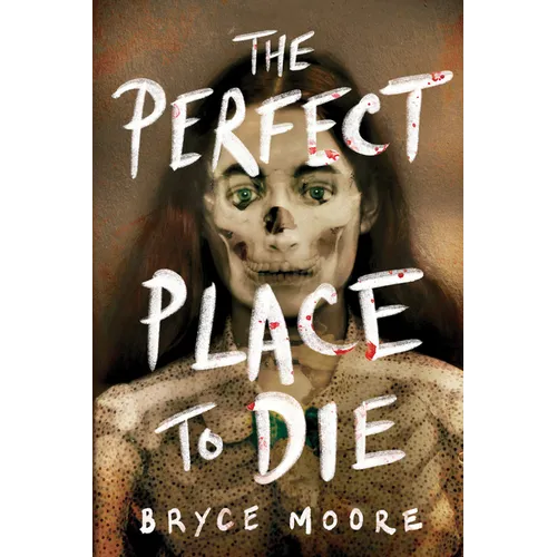 The Perfect Place to Die