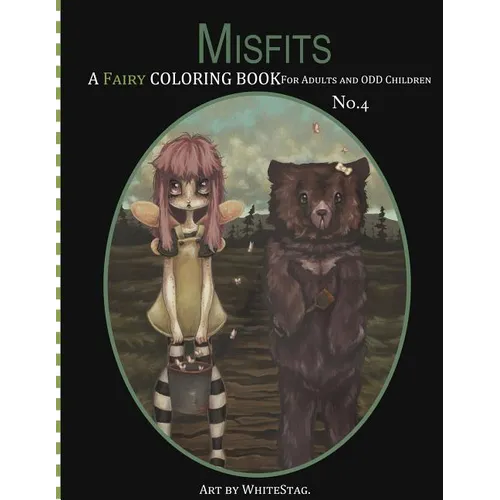Misfits A Fairy Coloring book for Adults and odd Children