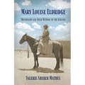 Mary Louise Eldridge: Missionary and Field Matron to the Navajos
