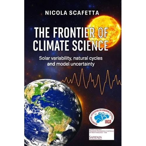 The Frontier of Climate Science: Solar variability, natural cycles and model uncertainty