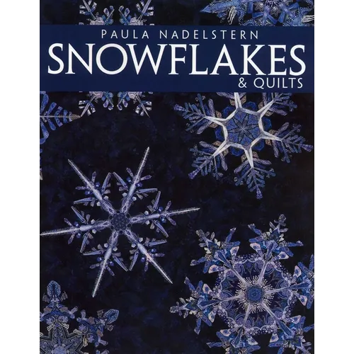Snowflakes & Quilts - Print on Demand Edition