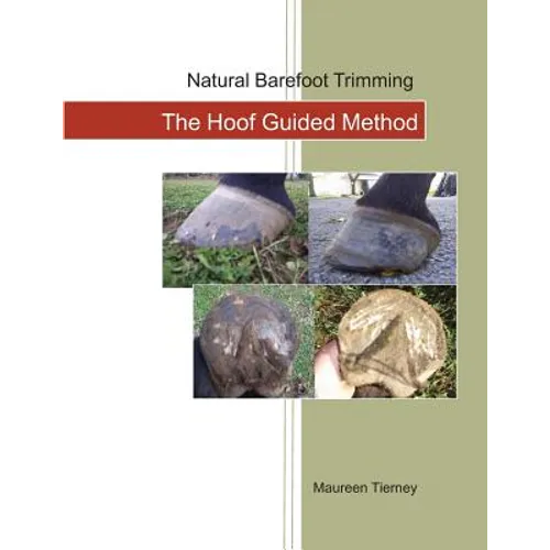 Natural Barefoot Trimming; The Hoof Guided Method