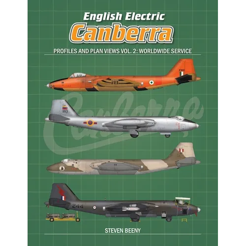 English Electric Canberra Profiles and Plan Views Vol. 2: Worldwide Service