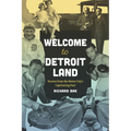 Welcome to Detroitland: Stories from the Motor City's Captivating Past