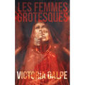 Les Femmes Grotesques