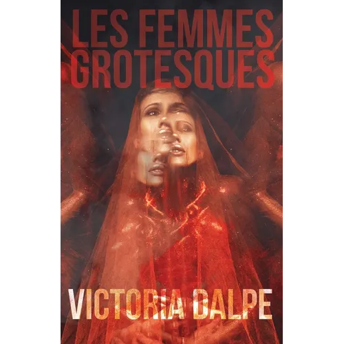 Les Femmes Grotesques