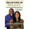 Believing in Magic: My Story of Love, Overcoming Adversity, and Keeping the Faith