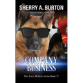 Company Business: Join Jerry McNeal And His Ghostly K-9 Partner As They Put Their "Gifts" To Good Use.