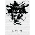 C. White in Black Ink!