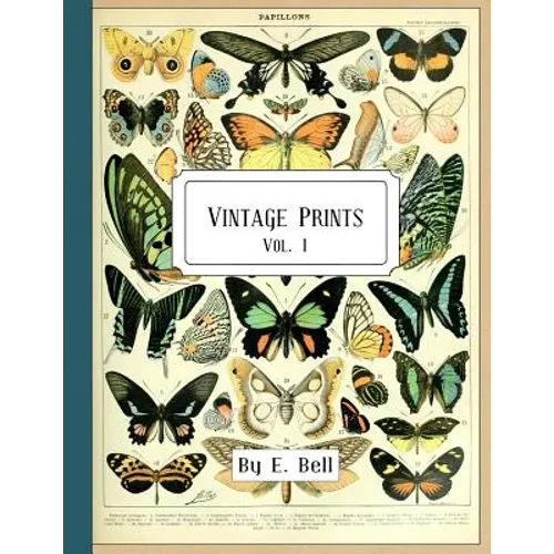 Vintage Prints: Vol. I