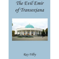 The Evil Emir of Transoxiana