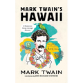 Mark Twain's Hawaii: A Humorous Romp Through History
