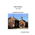 Bodie California 1971 - 2016