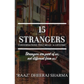 15 Strangers: Conversations That Mean 'a Lifetime'