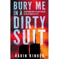 Bury Me in a Dirty Suit: Discovering Man's Valiant Purpose in the Aftermath of 9/11
