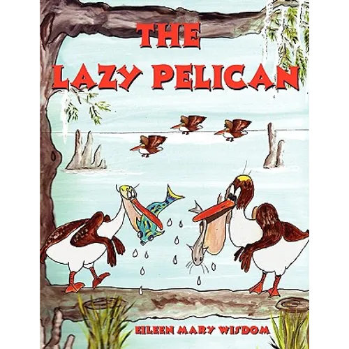 The Lazy Pelican