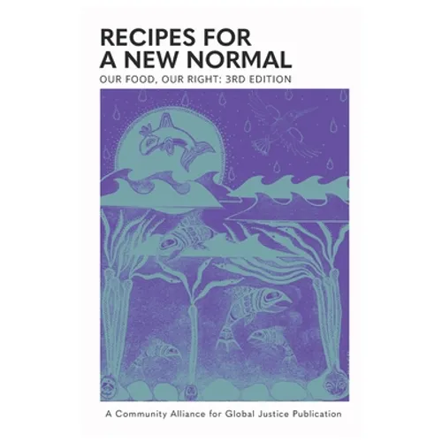 Our Food, Our Right: Recipes for a New Normal