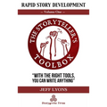 Rapid Story Development: The Storyteller's Toolbox Volume One