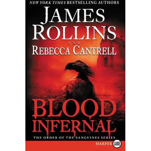 Blood Infernal: The Order of the Sanguines Series