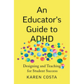An Educator's Guide to ADHD