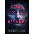 Speak Her Name: Stories from a Life in True Crime