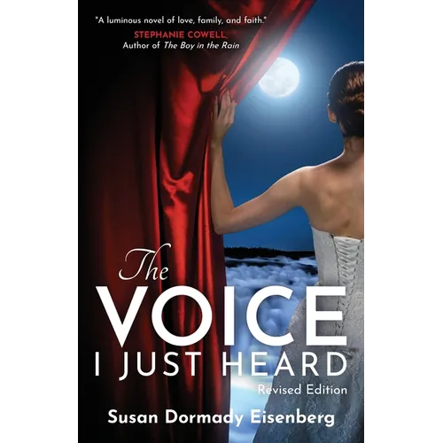 The Voice I Just Heard: Revised Edition