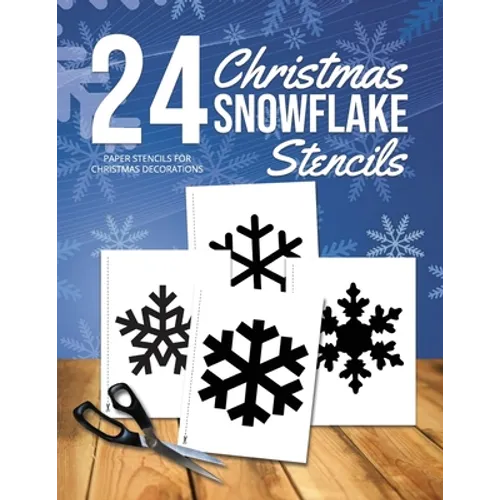 Christmas Snowflake Stencils: 24 Paper Stencils for Winter Decorations