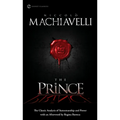 The Prince: The Classic Analysis of Statesmanship and Power