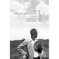 The Anthropological Lens: Rethinking E. E. Evans-Pritchard