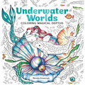 Underwater Worlds: Coloring Magical Depths