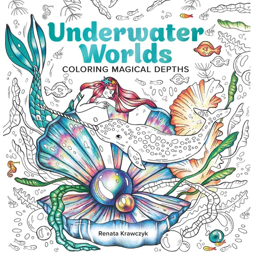 Underwater Worlds: Coloring Magical Depths