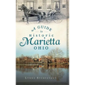 A Guide to Historic Marietta, Ohio