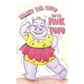 Hillary the Hippo and the Pink Tutu