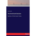 The Dred Scott Decision: Opinion of Chief Justice Taney