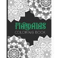 Mandalas Coloring Book: An Adults and kids Coloring Book With Simple Mandalas Designs, For Relaxing, Stress Relief